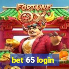 bet 65 login